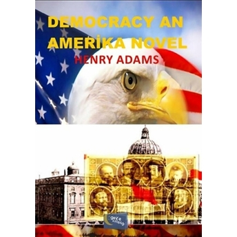 Democracy An Amerika Novel Henry Adams