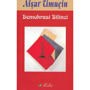 Demokrasi Bilinci Afşar Timuçin