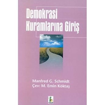 Demokrasi Kuramlarına Giriş Manfred G. Schmidt