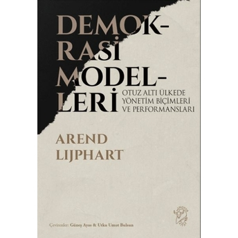 Demokrasi Modelleri Arend Lijphart