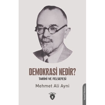 Demokrasi Nedir? Tarihi Ve Felsefesi Mehmet Ali Ayni