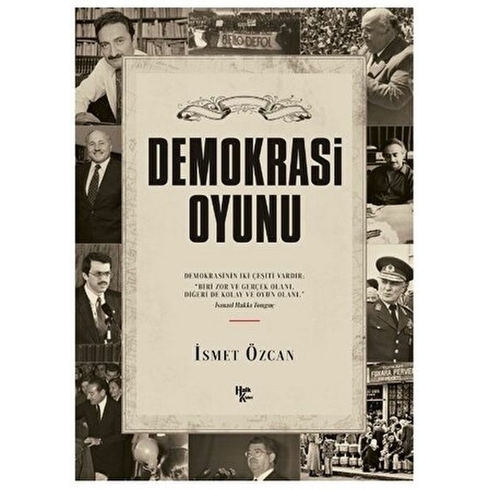 Demokrasi Oyunu Ismet Özcan