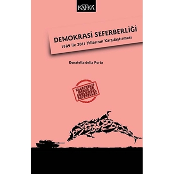 Demokrasi Seferberliği - 1989 Ile 2011 Yıllarının Karşılaştırması Donatella Della Porta