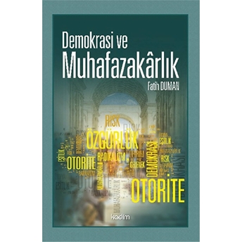 Demokrasi Ve Muhafazakarlık Fatih Duman