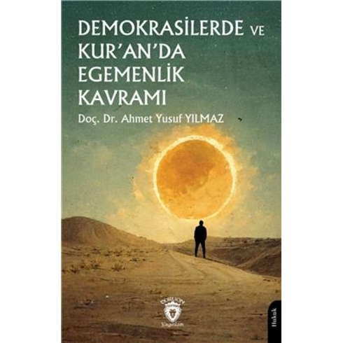 Demokrasilerde Ve Kuranda Egemenlik Kavramı Ahmet Yusuf Yılmaz