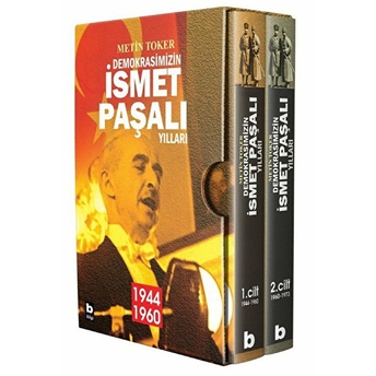 Demokrasimizin Ismet Paşalı Yılları (2. Kitap) Kolektif