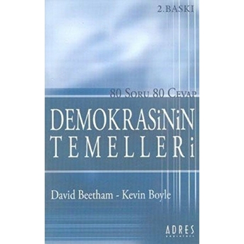 Demokrasinin Temelleri 80 Soru 80 Cevap David Beetham