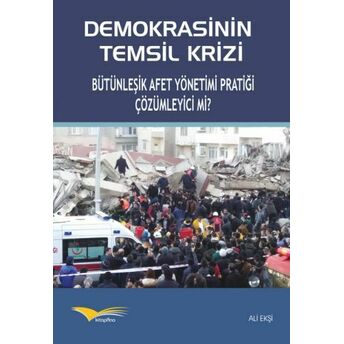 Demokrasinin Temsil Krizi Ali Ekşi