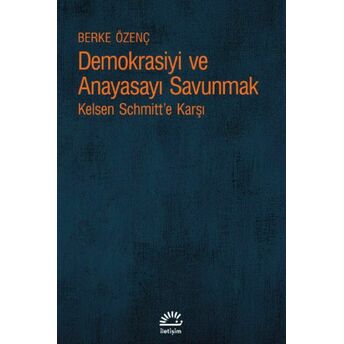 Demokrasiyi Ve Anayasayı Korumak Berke Özenç