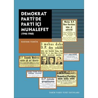 Demokrat Parti’de Parti Içi Muhalefet (1946-1960) Haydar Temür