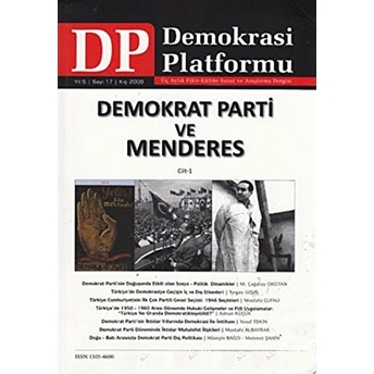 Demokrat Parti Ve Menderes Cilt: 1 - Demokrasi Platformu Sayı: 17 Kolektif