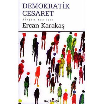 Demokratik Cesaret Ercan Karakaş