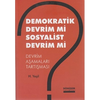 Demokratik Devrim Mi Sosyalist Devrim Mi?