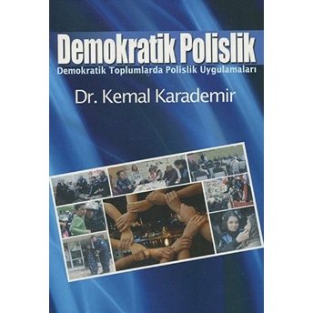 Demokratik Polislik-Kemal Karademir