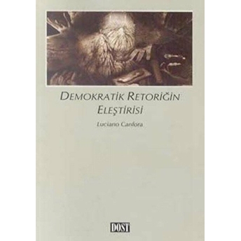 Demokratik Retoriğin Eleştirisi Luciano Canfora