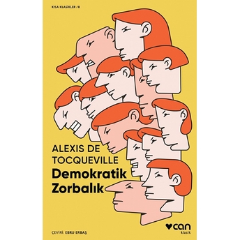 Demokratik Zorbalık Alexis De Tocqeville