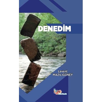 Denedim - Levent Mazılıgüney