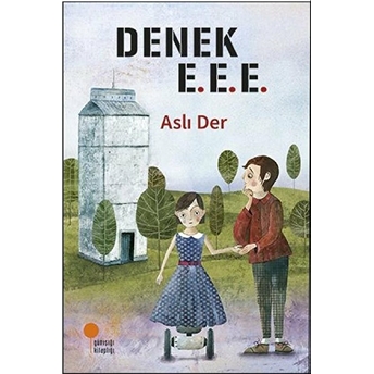 Denek E.e.e. Aslı Der