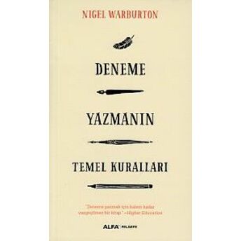 Deneme Yazmanın Temel Kuralları Nigel Warburton