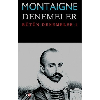 Denemeler 1. Cilt Michel De Montaigne