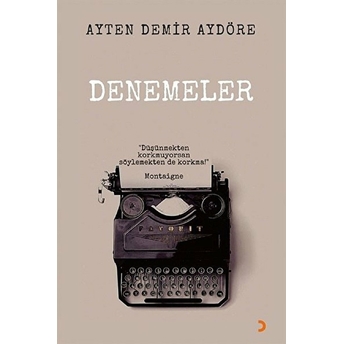 Denemeler - Ayten Demir Aydöre