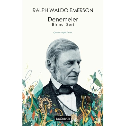 Denemeler: Birinci Seri Ralph Waldo Emerson Aytek Sever