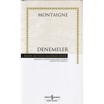 Denemeler / Ciltli Michel De Montaigne