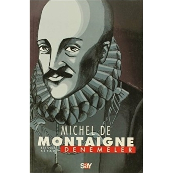 Denemeler / Montaigne Michel De Montaigne