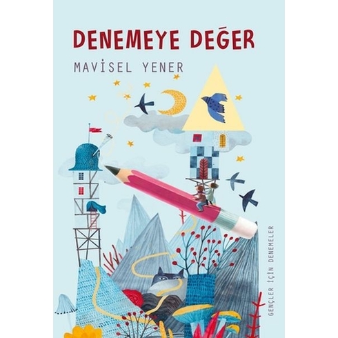 Denemeye Değer Mavisel Yener