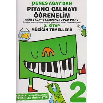 Denes Agay'dan Piyano Çalmayı Öğrenelim 2. Kitap Denes Agay