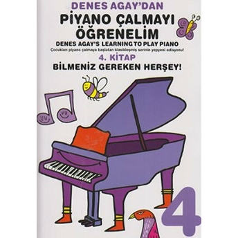 Denes Agay'dan Piyano Çalmayı Öğrenelim 4. Kitap Bilmeniz Gereken Herşey! Övünç Yaman