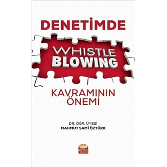 Denetimde Whistle Blowing Kavramının Önemi