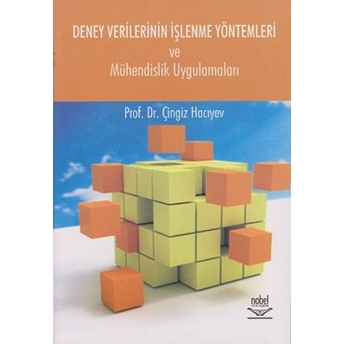 Deney Verilerinin Işlenme Yöntemleri Ve Mühendislik Uygulamaları-Çingiz Hacıyev