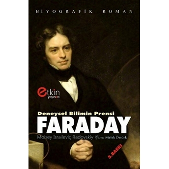 Deneysel Bilimin Prensi - Faraday