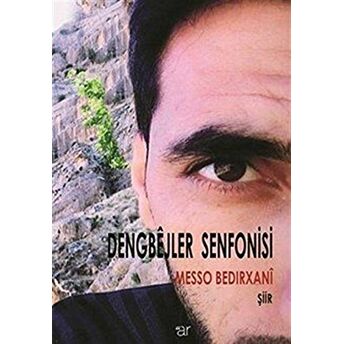 Dengbejler Senfonisi Messo Bedırxani