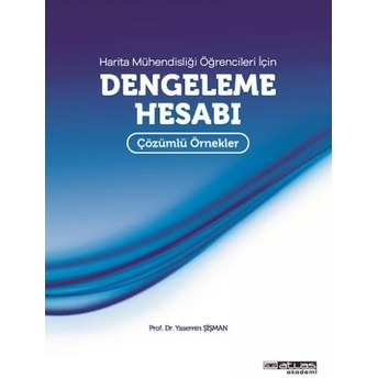 Dengeleme Hesabı Çözümlü Örnekler Yasemin Şişman