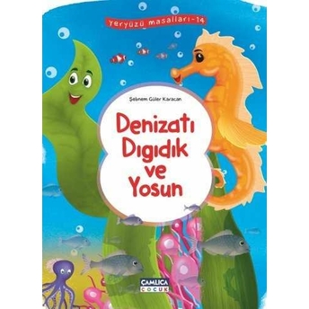 Deniz Atı Dıgıdık Ve Yosun Yeryüzü Masalları-14