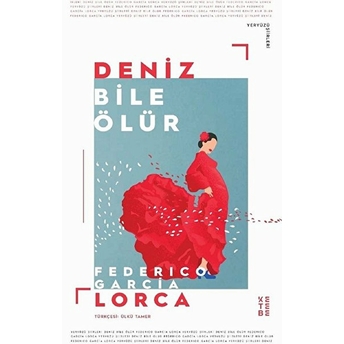 Deniz Bile Ölür Federico Garcia Lorca