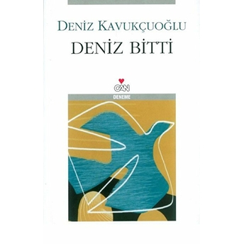 Deniz Bitti Deniz Kavukçuoğlu