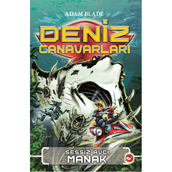 Deniz Canavarları -3 Sessiz Avcı Manak Adam Blade