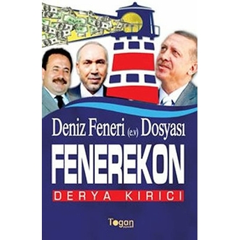 Deniz Feneri Dosyası-Fenerekon