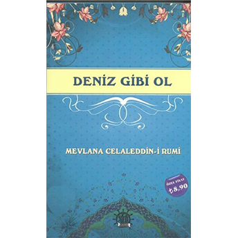 Deniz Gibi Ol Mevlana Celaleddin Rumi