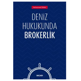 Deniz Hukukunda Brokerlik Muhammed Ünsal