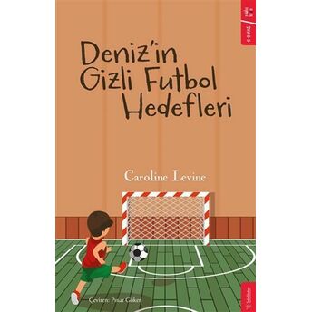 Deniz’in Gizli Futbol Hedefleri Caroline Levine