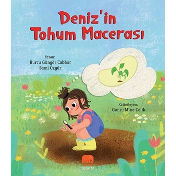 Deniz’in Tohum Macerası Burcu Güngör Cabbar