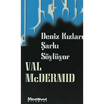 Deniz Kızları Şarkı Söylüyor Val Mcdermid