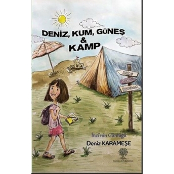 Deniz, Kum, Güneş Ve Kamp