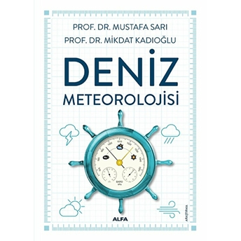 Deniz Meteorolojisi Prof Dr Mustafa Sarı, Prof.dr. Mikdat Kadıoğlu