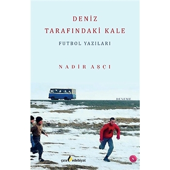 Deniz Tarafındaki Kale Nadir Aşçı