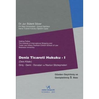 Deniz Ticareti Hukuku 1 (Ders Kitabı) 5 Baskı Bülent Sözer